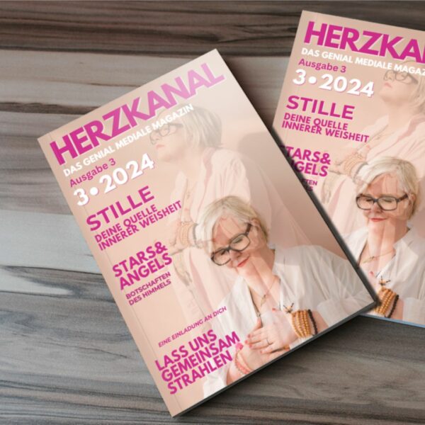 Herzkanal Magazin - Ausgabe 3•2024 mit Schwerpunkt STILLE