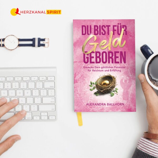 Du bist für Geld geboren –  Entdecke den Raum des Reichtums in dir! Buch – Bild 2